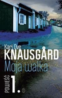 Moja walka. Tom 1 - Karl Ove Knausgård