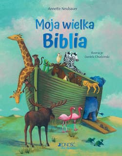 Moja wielka Biblia - Annette Neubauer