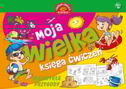 Moja wielka księga ćwiczeń Niezwykłe przygody