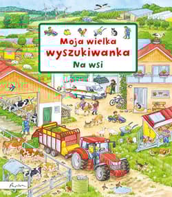 Moja wielka wyszukiwanka. Na wsi - Praca zbiorowa