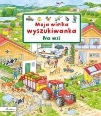 Moja wielka wyszukiwanka. Na wsi - Praca zbiorowa