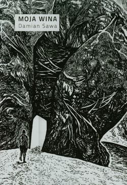 Moja wina - Damian Sawa