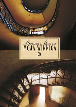 Moja winnica - Miriam Akavia