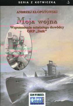 Moja wojna - Andrzej Kłopotowski