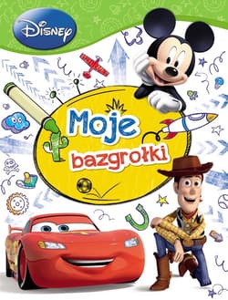 Moje bazgrołki. Disney - Praca zbiorowa