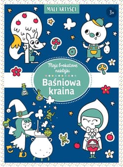 Moje brokatowe naklejki Baśniowa kraina - Praca zbiorowa