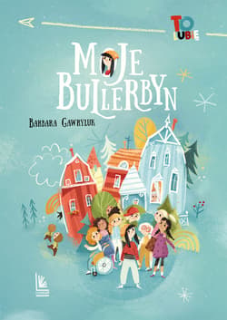 Moje Bullerbyn - ebook - Barbara Gawryluk