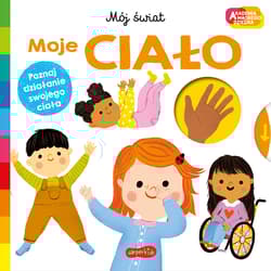 Moje ciało. Akademia mądrego dziecka. Mój świat - Roger Priddy