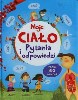 Moje ciało Pytania i odpowiedzi - Katie Daynes