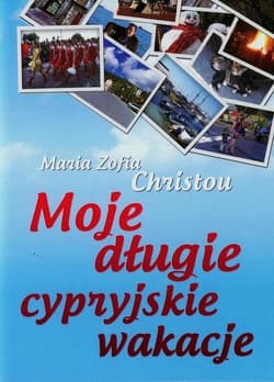 Moje długie cypryjskie wakacje - Maria Zofia  Christou