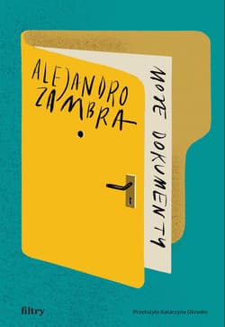 Moje dokumenty - Alejandro Zambra