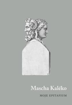 Moje epitafium - Mascha Kaléko