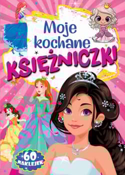 Moje kochane księżniczki - Opracowanie Zbiorowe