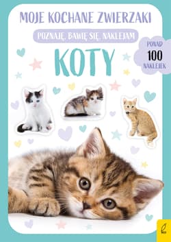 Moje kochane zwierzaki Koty Ponad 100 naklejek