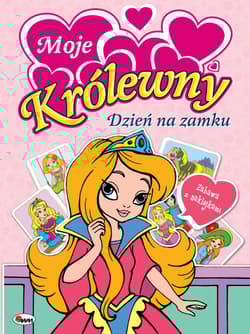 Moje królewny Dzień na zamku - Mariola Budek