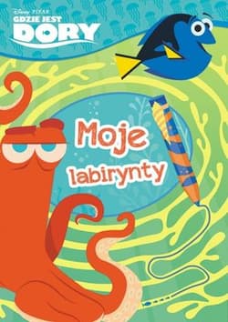 Moje labirynty gdzie jest dory - Opracowanie Zbiorowe