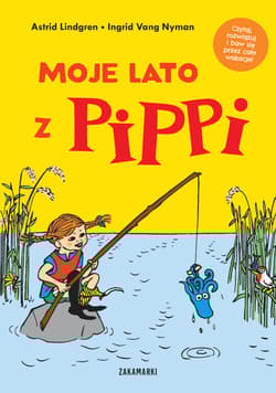 Moje lato z Pippi - Astrid Lindgren