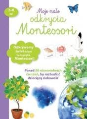 Moje małe odkrycia Montessori - Praca zbiorowa