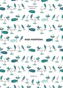 Moje maleństwo - Germano Zullo
