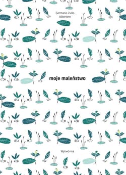 Moje maleństwo - Germano Zullo