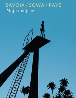 Moje miejsce - Gal Faye, Sowa Marzena, Savoia Sylvain