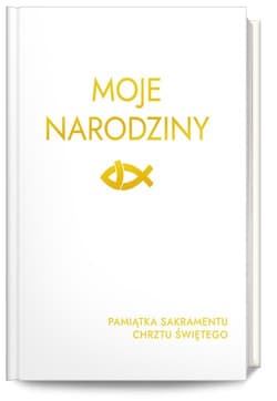 Moje Narodziny - Opracowanie Zbiorowe