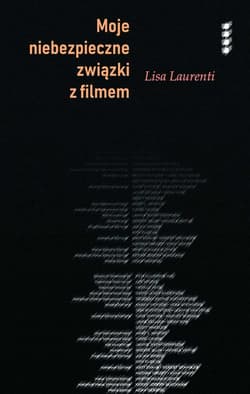 Moje niebezpieczne związki z filmem