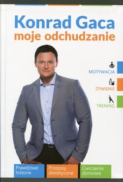 Moje odchudzanie - Konrad Gaca