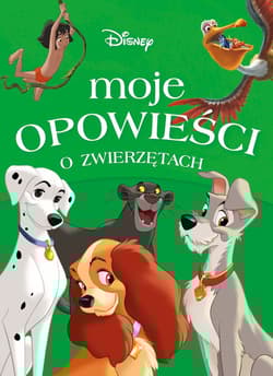 Moje opowieści o zwierzętach Disney - Ewa Karwan-Jastrzębska