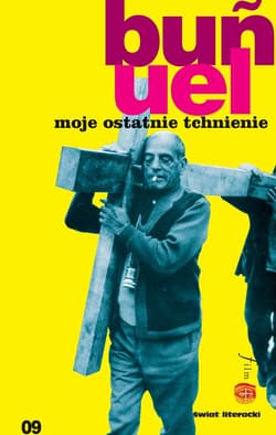 Moje ostatnie tchnienie - Luis Bunuel