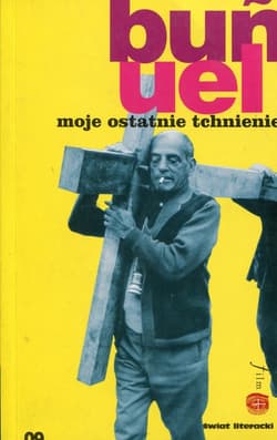 Moje ostatnie tchnienie - Luis Bunuel