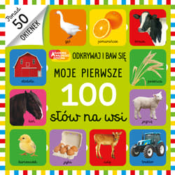 Moje pierwsze 100 słów na wsi - Opracowanie Zbiorowe