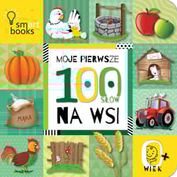 Moje pierwsze 100 słów. Na wsi wyd. 2026 - Opracowanie Zbiorowe