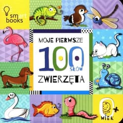 Moje pierwsze 100 słów Zwierzęta