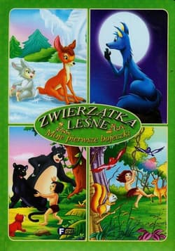 Moje pierwsze bajeczki Zwierzątka leśne