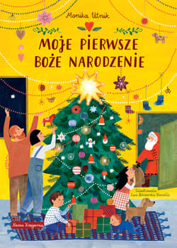 Moje pierwsze Boże Narodzenie - Monika Utnik