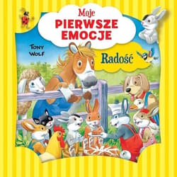 Moje pierwsze emocje Radość - Tony Wolf
