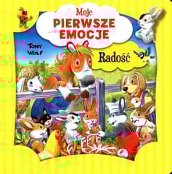 Moje pierwsze emocje Radość - Tony Wolf