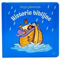 Moje pierwsze... Historie biblijne - Praca zbiorowa