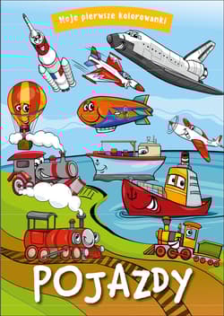 Moje pierwsze kolorowanki. Pojazdy - Opracowanie Zbiorowe