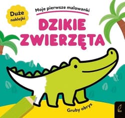 Moje pierwsze malowanki Dzikie zwierzęta Gruby obrys