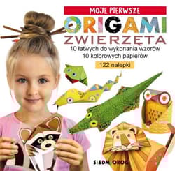 Moje pierwsze Origami Zwierzęta 10 łatwych do wykonania wzorów 10 kolorowych papierów 122 nalepki - Grabowska-Piątek Marcelina