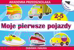 Moje pierwsze pojazdy (do pisaka suchościeralnego) Akademia przedszkolaka 2-5 lat - Pawlicka Kamila