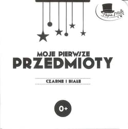 Moje pierwsze przedmioty Seria Czarne i Białe
