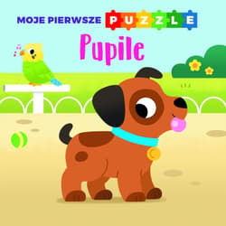 Moje pierwsze puzzle. Pupile - Praca zbiorowa