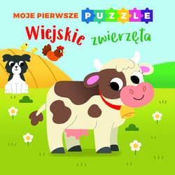 Moje pierwsze puzzle. Wiejskie zwierzęta - Praca zbiorowa