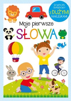 Moje pierwsze słowa - Praca zbiorowa
