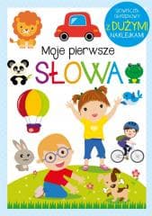 Moje pierwsze słowa - Praca zbiorowa