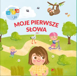 Galeria - zdjęcie nr. 3 - Moje pierwsze słowa. Wiem i ja! Uczę się, poznaję, potrafię
