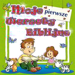 Moje pierwsze wersety biblijne - Opracowanie Zbiorowe